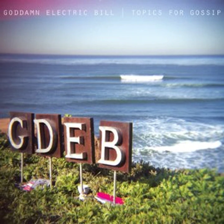 Cover of Topics For Gossip by Goddamn Electric Bill