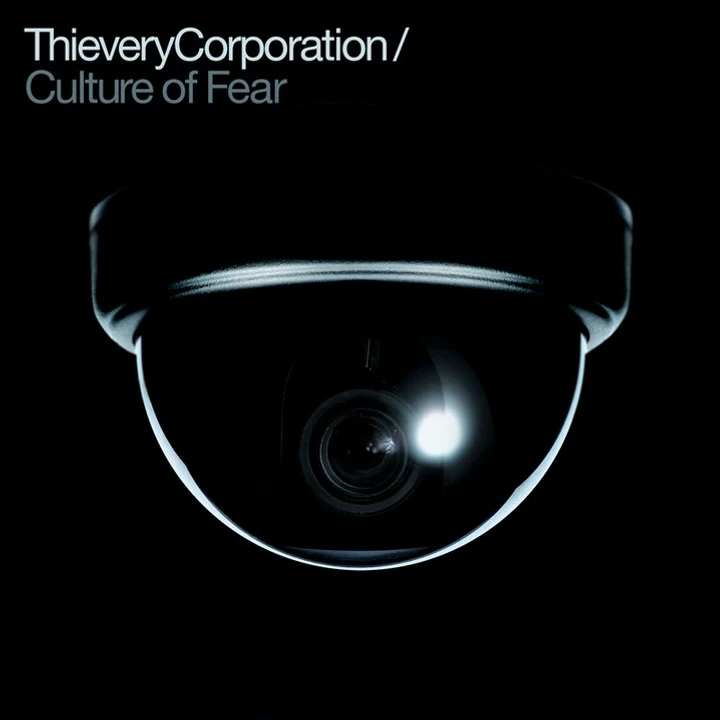 Cover of Culture of Fear by Thievery Corporation